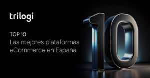 TOP 10 Mejores Plataformas eCommerce en España