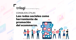 Las Redes Sociales como herramienta de promoción del eCommerce