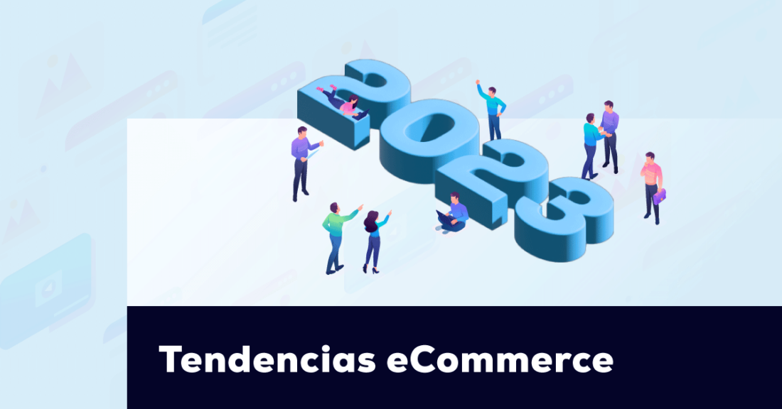 Tendencias eCommerce para 2023
