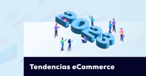 Tendencias eCommerce para 2023