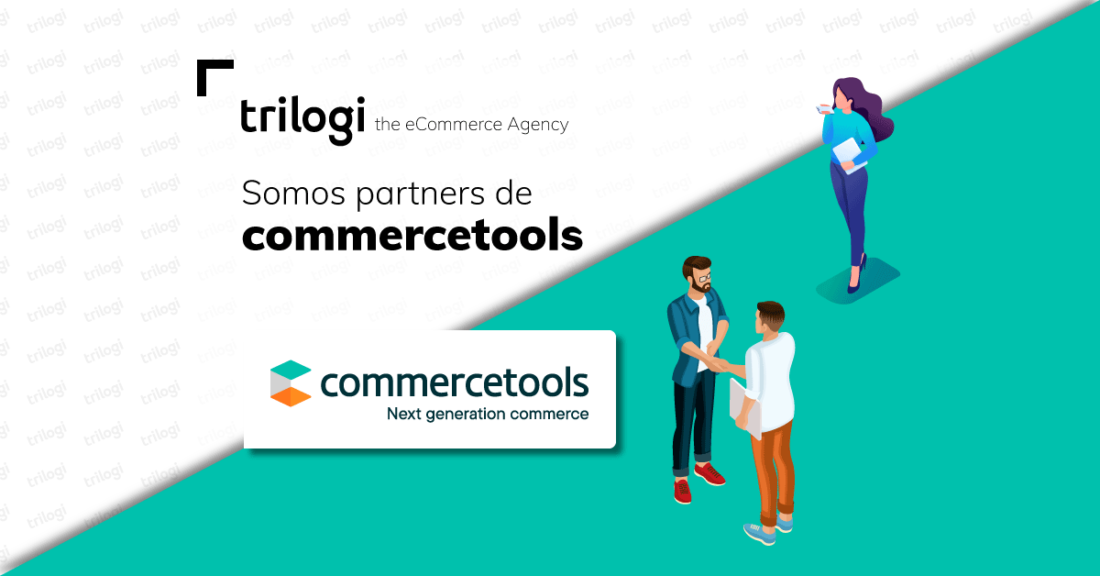 Trilogi firma un acuerdo con commercetools