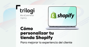 Cómo personalizar tu tienda Shopify