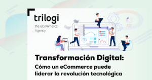 Transformación Digital a través de un eCommerce